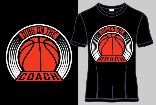 Vettore dibs sull'allenatore basketball typography t-shirt con grafica vettoriale modificabile