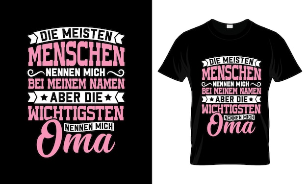 Die Meisten Menschen Nenner Mich BelGerman TShirt colorful Graphic TShirt German TShirt Design