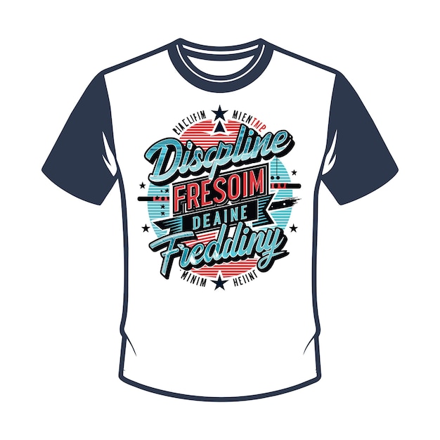Discipline equals freedom typography with t shirt