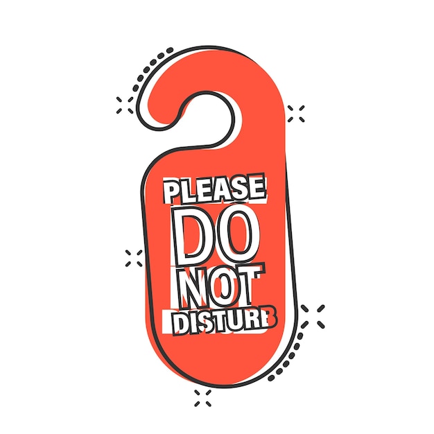 Do not disturb hotel sign icon in comic style Inn cartoon vector illustration on white isolated background Hostel clean room splash effect business concept