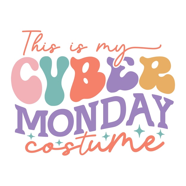 Dit is mijn Cyber Monday-kostuum Retro Design