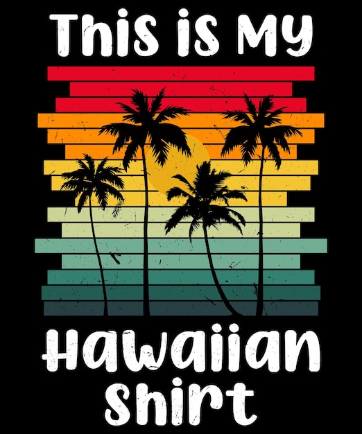 Dit is mijn Hawaiiaans shirt Aloha Hawaii voor heren dames jongens vintage zonsondergang TShirt