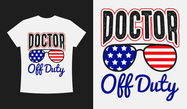 Doctor Off Duty Modern Minimalist Typography Tshirt Design Vector Template