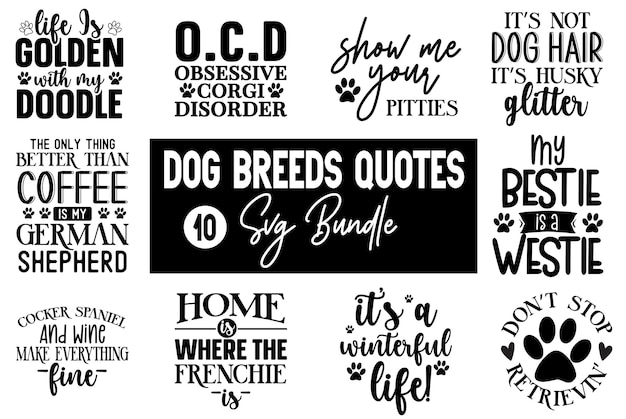 Vector dog breeds quotes svg bundle