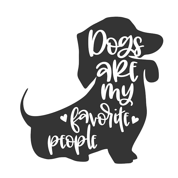 Vector dog hand drawn typography poster conceptual handwritten phrase hand lettered calligraphic design ins...