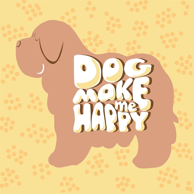 Vector dog make me happy retro vintage design for dog lovers