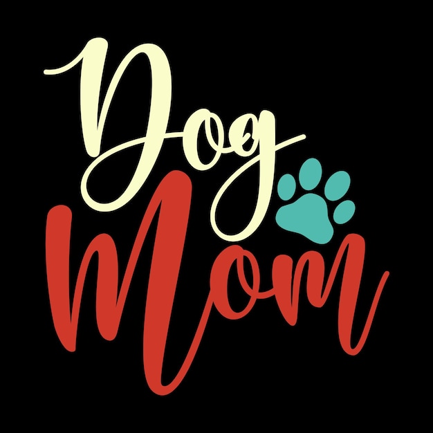 Dog Mom Funny Retro Vintage Badge Dog Sticker and Tshirt Design