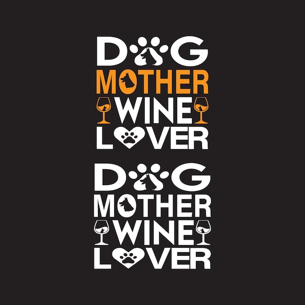 Vettore disegno della maglietta dell'amante del vino della madre del cane