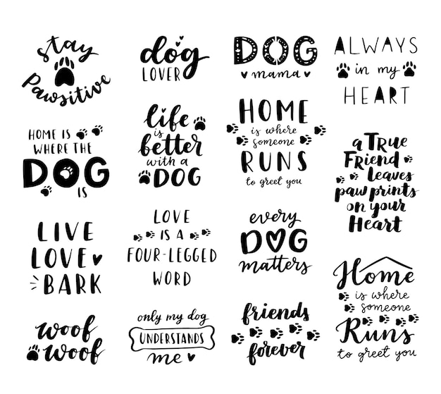 Dog phrase or lettering. Inspirational quotes about dogs. Hand written wording about dog adoption. Saying about dogs.