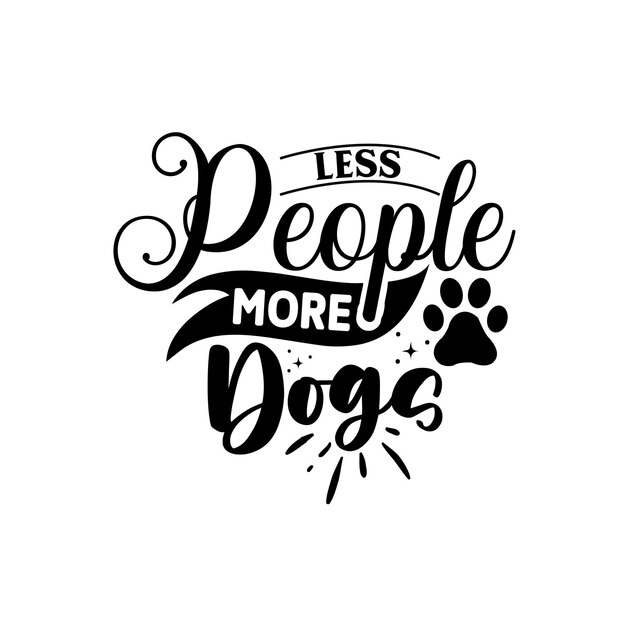 Vettore dog quotes t-shirt design