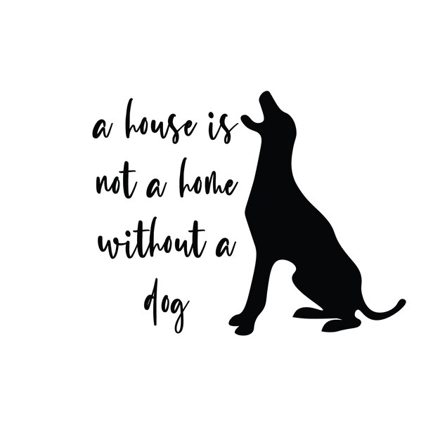 Dog quotes T shirt design