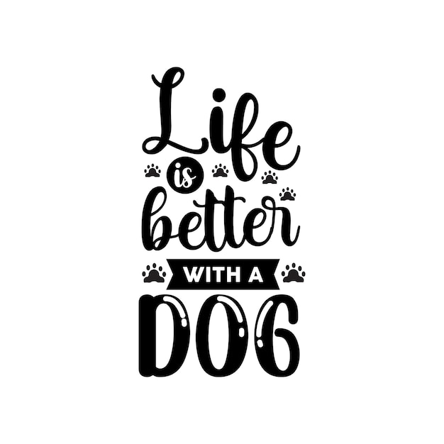 Dog typography quotes illustrations with funny phrases or lettering handdrawn inspirational quotes