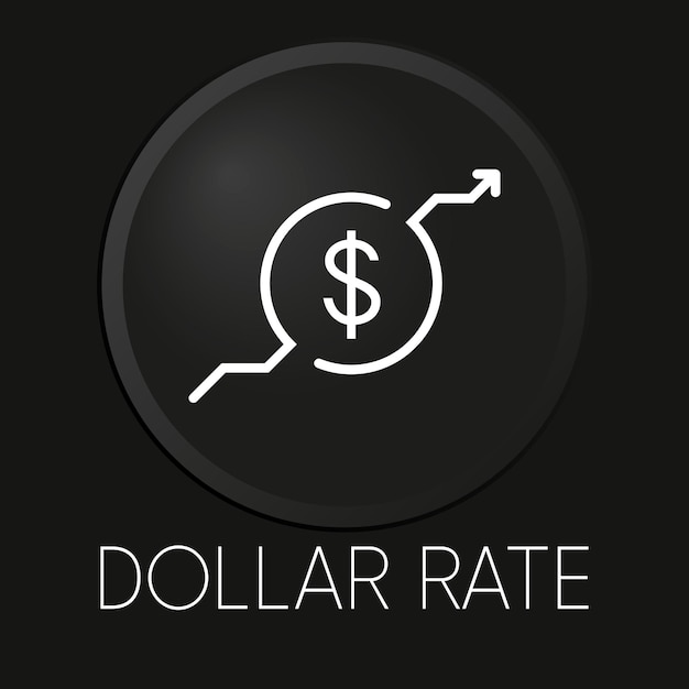 Dollar rate minimal vector line icon on 3D button isolated on black background Premium Vector