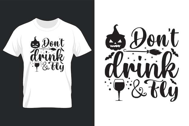 Don't Drink And Fey, 할로윈 Svg 티셔츠 디자인