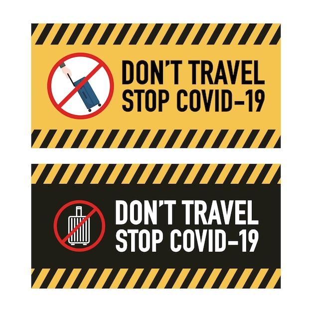 Не путешествуйте концепции дизайна вывесок. стоп covid-19 коронавирус новый коронавирус (2019-нков).