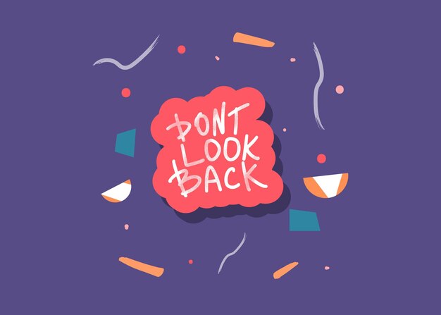 Dont look back quote Vector illustration