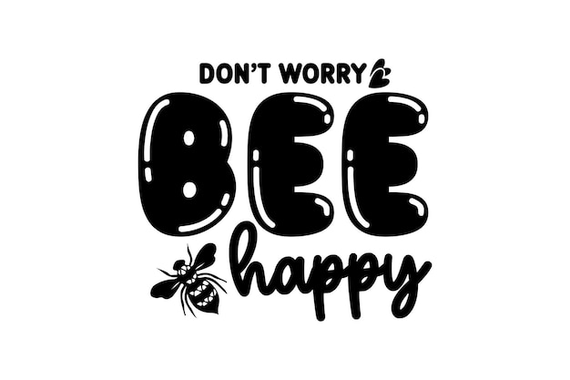 Vettore non ti preoccupare bee happy