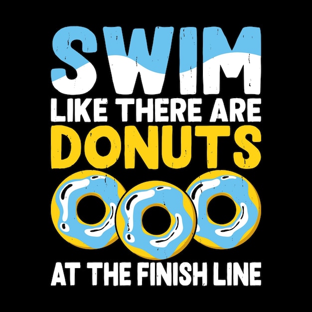 Vector donuts lover funny swimmer sport vintage swimming tshirt design