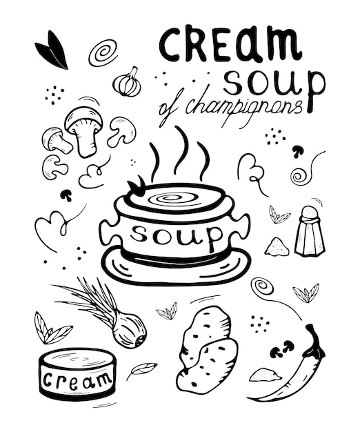 Doodle Champignon cream soup recipe with lettering Vector Champignons potatoes onions spices etc