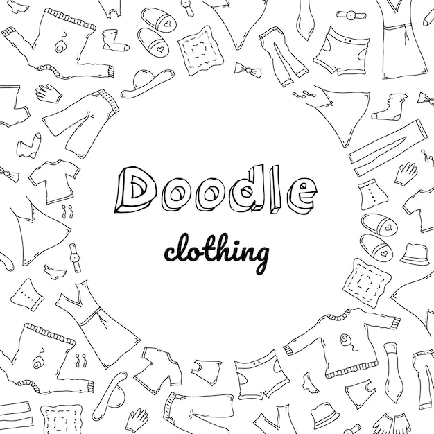 Doodle set of clothes Fashion hand drawn objects symbols and items Round composition with text