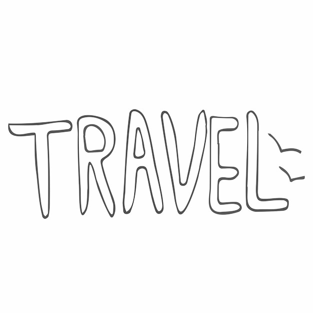 Doodle word image - travel. Hand-drawn image for print, sticker, web, various designs.