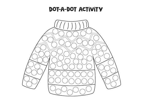 Dot a dot activity with cartoon winter sweater Dot marker game for preschool kids