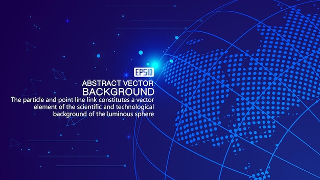 Dot line and plane link luminous Earth technology scene technology vector background