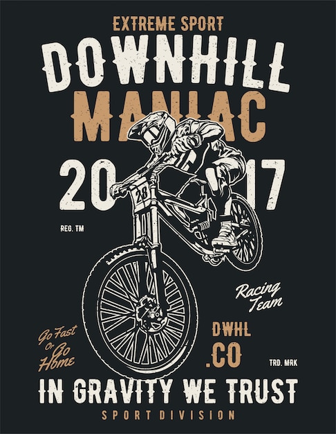 Downhill maniac