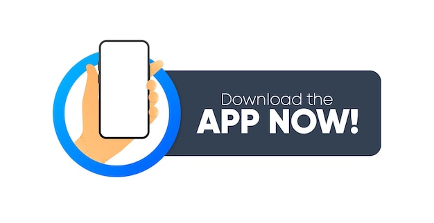 Vector download the app now banner with smartphone in hand download our app in online store ui design