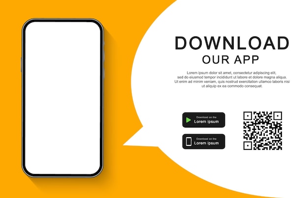 Vector download our app for mobile phone. advertising banner for downloading mobile app.  smartphone with empty screen for your app.