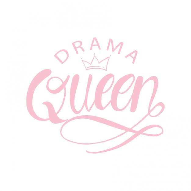 Vector drama queen hand lettering
