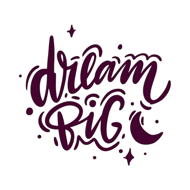 Dream Big 레터링 문구.