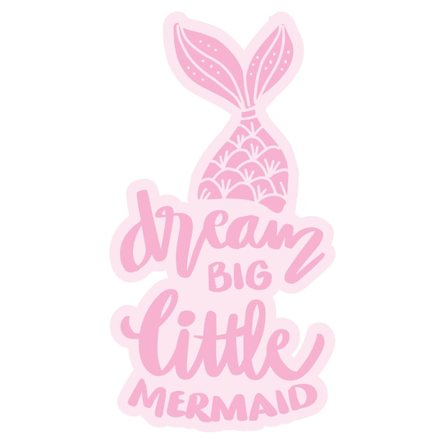 Dream big little mermaid poster quotes