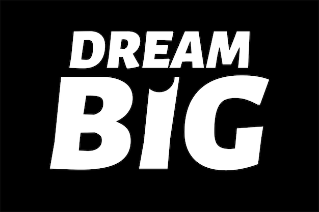 Dream big motivational quotes t shirt design