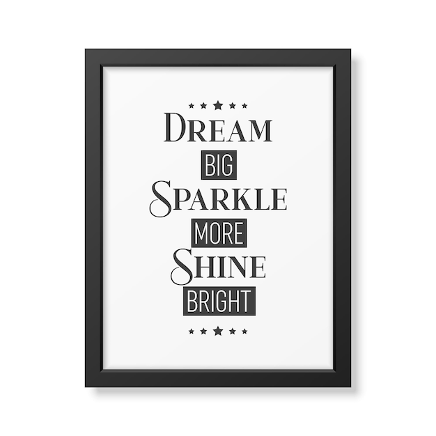 Вектор dream big sparkle more shine bright vector типографская цитата с черной простой рамкой, изолированной на белом драгоценном камне diamond sparkle jewerly concept мотивационный вдохновляющий плакат