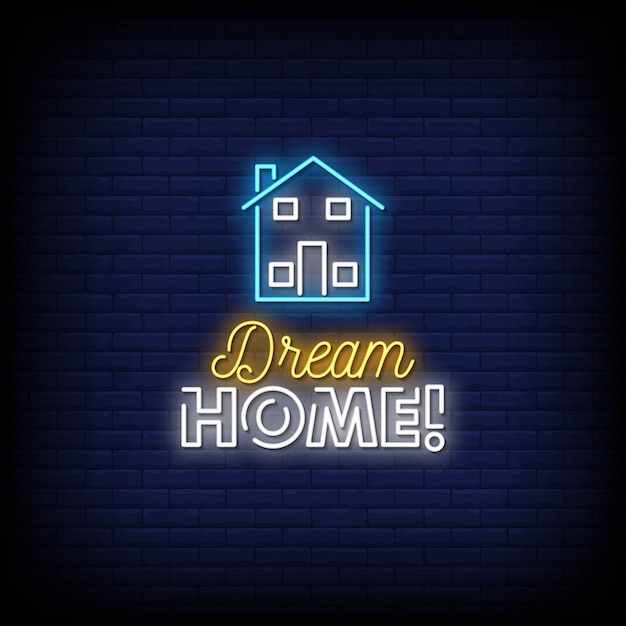 Vector dream home neon signs style text