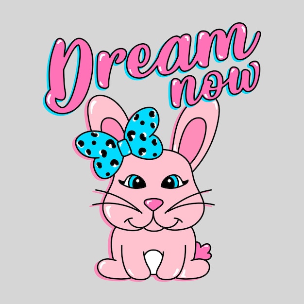 Dream now text with an easter coquette bunny