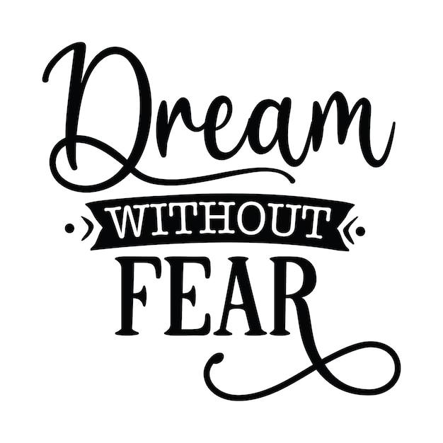 Dream Without Fear