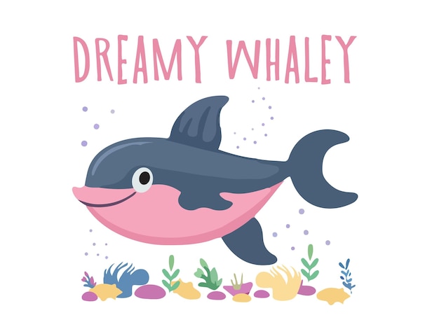 Dreamy whaley text cute kid whale design cartoon style isolated on white background