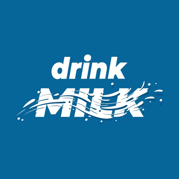 Drink Milk lettering poster.  .