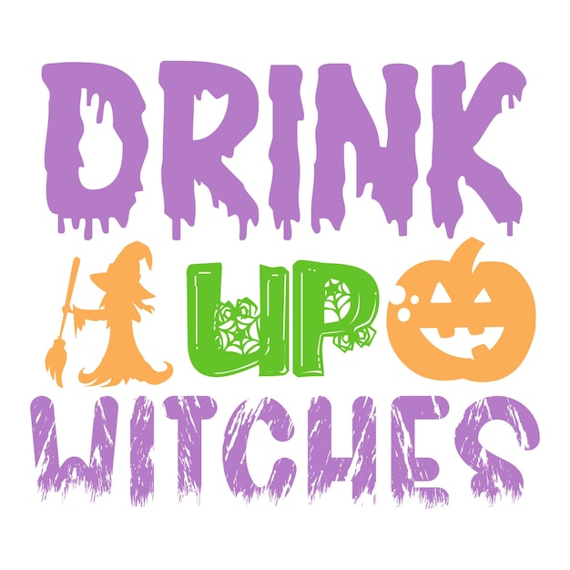 drink up witches SVG