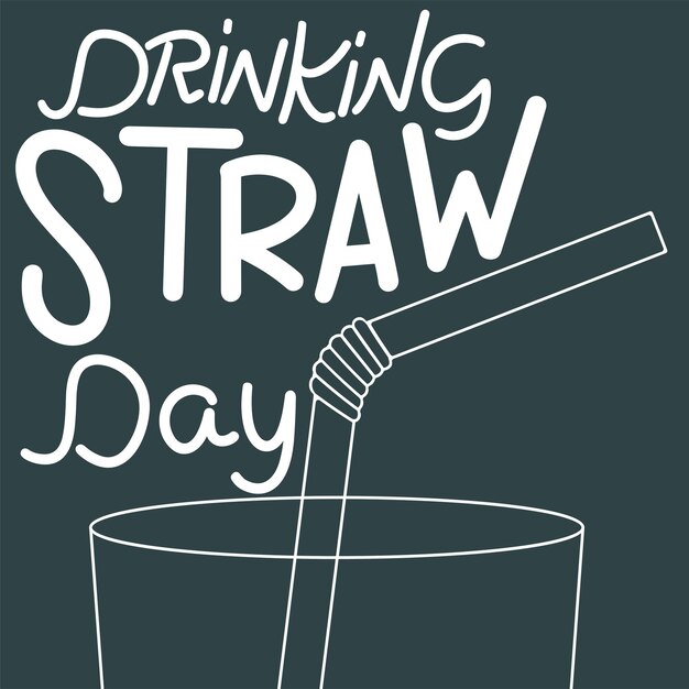 Drinking Straw Day text banner Handwriting text Drinking Straw Day Square holiday banner Hand
