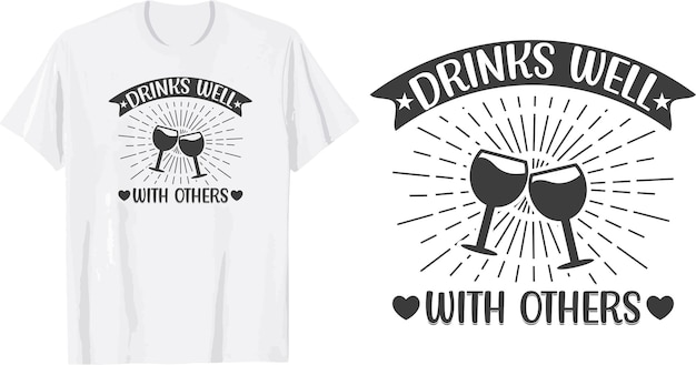 drinkt goed met anderen svg t-shirtontwerp