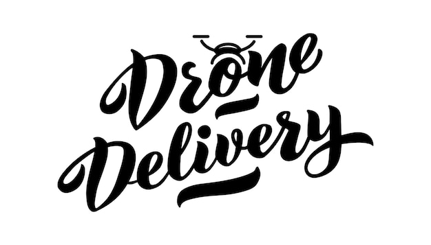 Drone air delivery   vector hand draw lettering for projects website business card logo