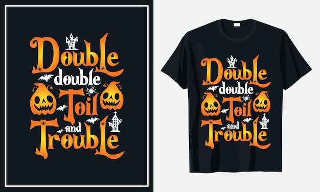Dubbel dubbel zwoegen en Halloween-t-shirtontwerp Premium Vector