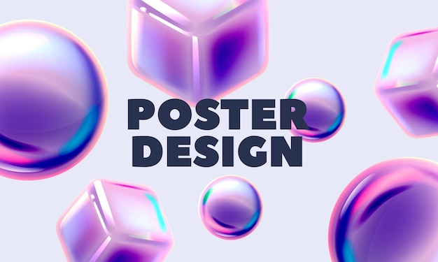 Dynamic Poster Design Featuring Holographic 3d Sphere and Cube Shapes