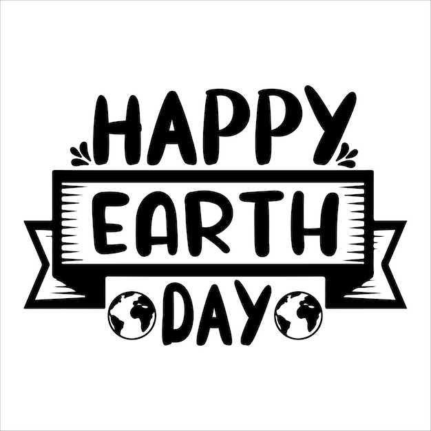 ベクトル ハッピー・アース・デー 地球は1つしかない 母なる地球を愛しなさい 毎日を地球の日にしなさい