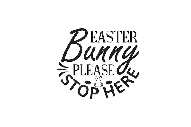 Easter bunny please stop here T-shirt