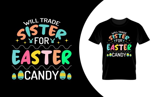 Vector easter day sister typography vector tshirt design