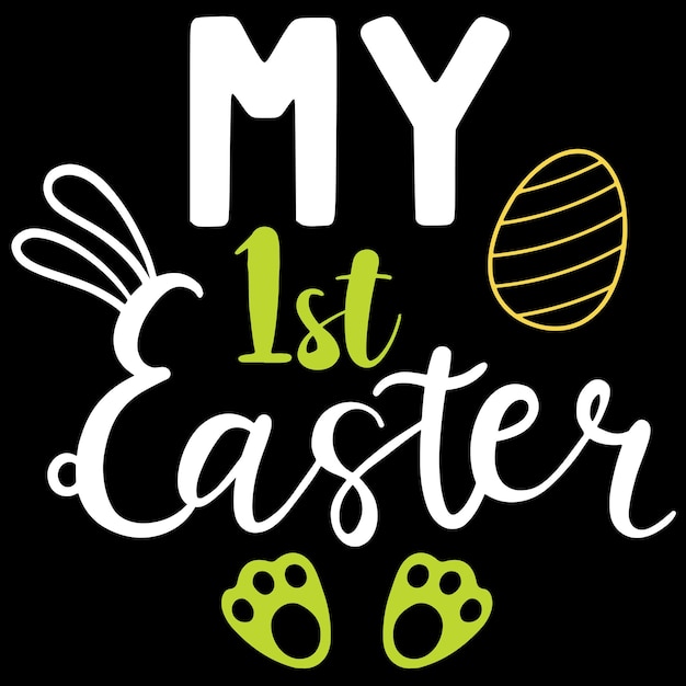 Vector easter day typography design printing for tshirt sweatshirt mug banner poster etc